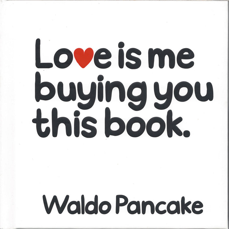 Load image into Gallery viewer, Love Is Me Buying You This Book
