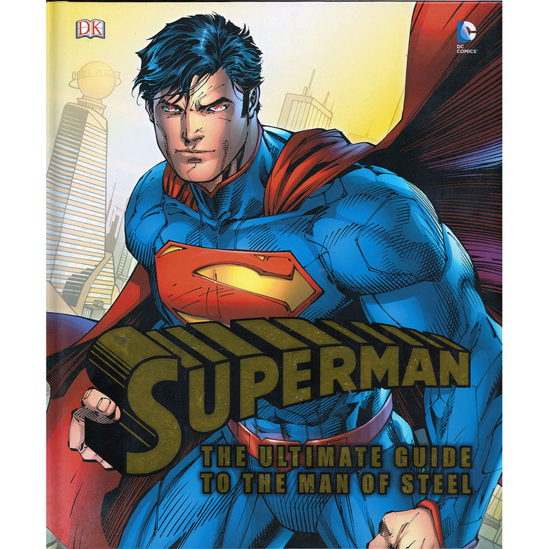 Superman: The Ultimate Guide to the Man of Steel – BMS Brands