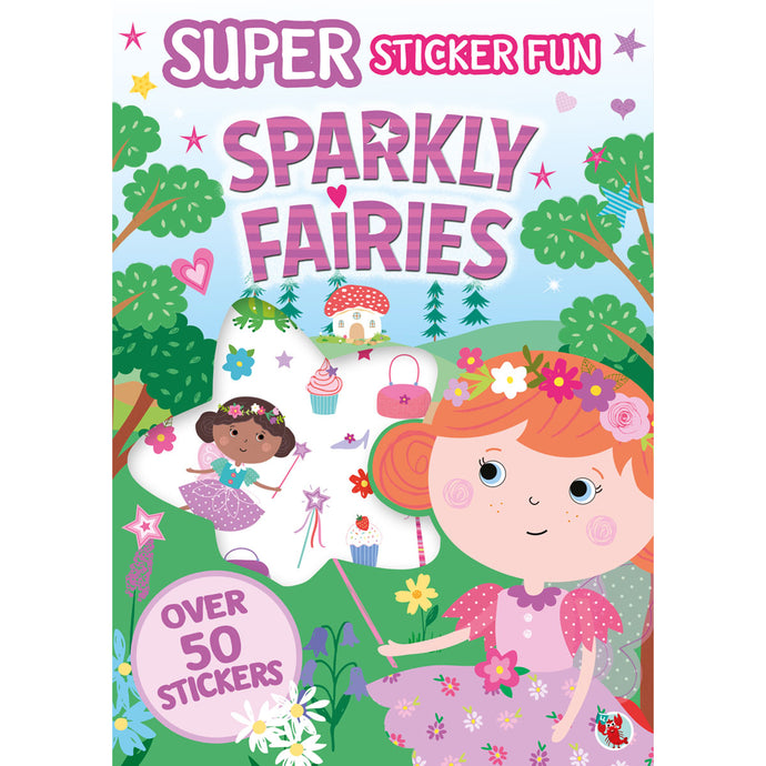 Super Sticker Fun: Sparkly Fairies