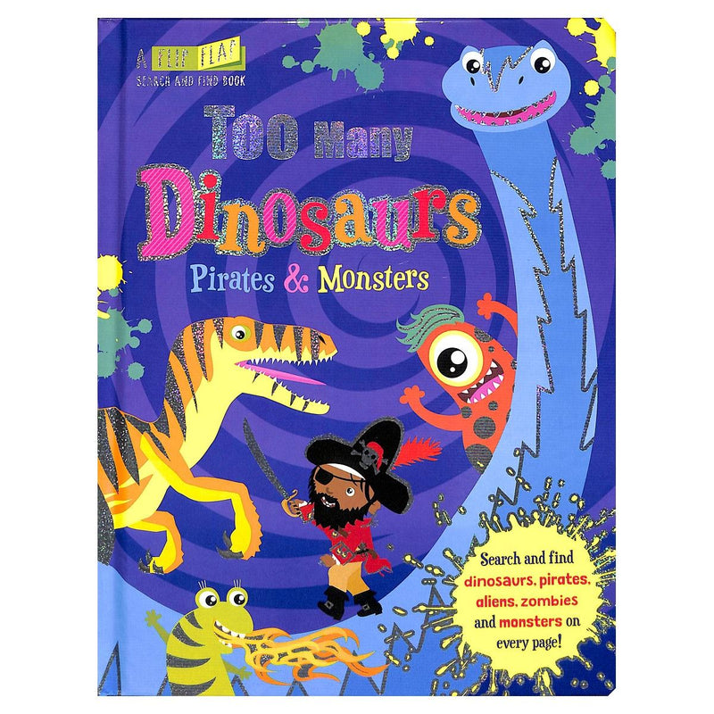Load image into Gallery viewer, Front cover of Too Many Dinosaurs, Pirates &amp; Monsters showing dinosaurs, a pirate and a monster on a glittery purple background

